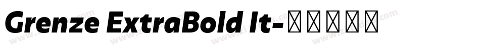 Grenze ExtraBold It字体转换